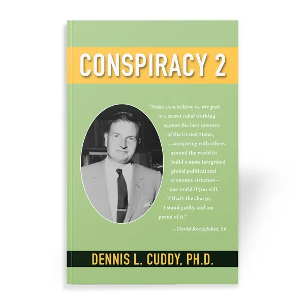 Conspiracy 2 book by Dennis Cuddy