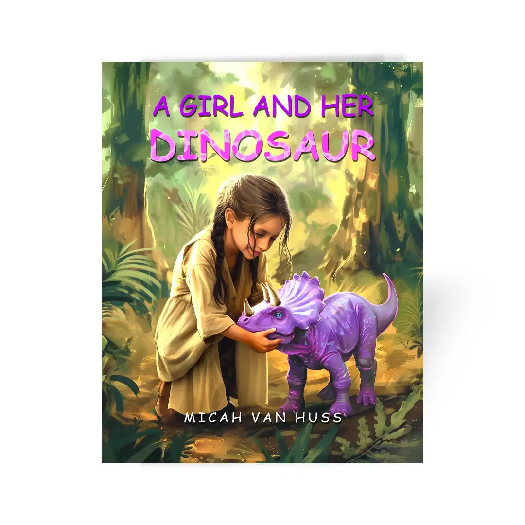 A Girl and Her Dinosaur Christian book for children by Micah Van Huss