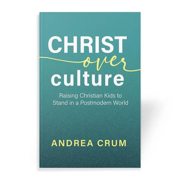 Christ Over Culture book by Andrea Crum