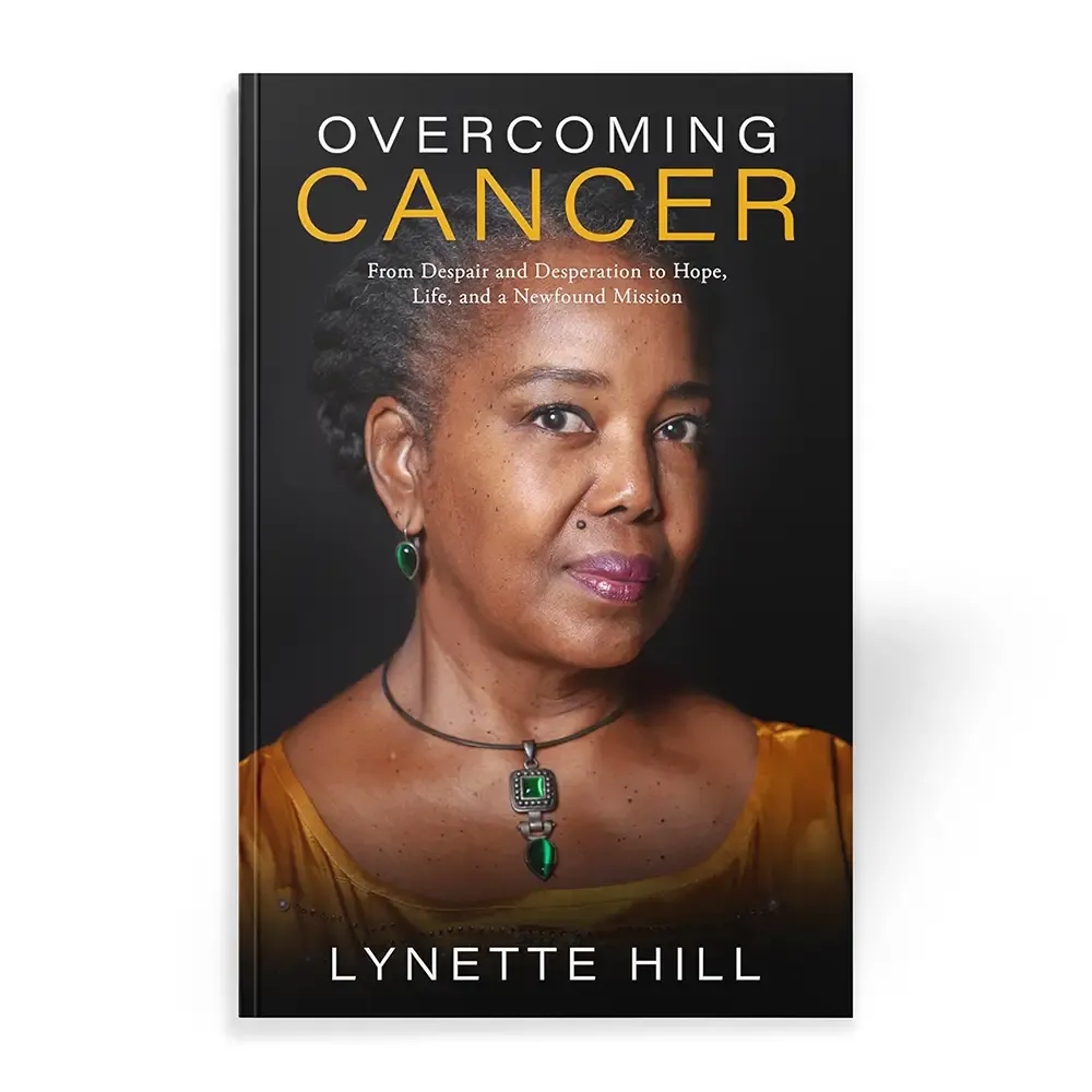 Overcoming Cancer by Lynette Hill